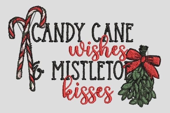 Candy Cane Wishes Mistletoe Kisses Embroidery Review